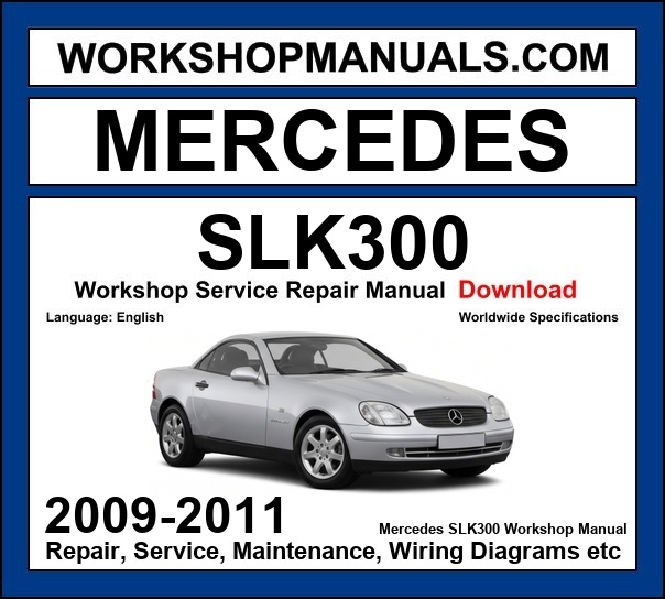 Mercedes SLK300 R171 2009-2011 workshop manual covering 3.0L M272 V6 engine with service repair procedures and wiring diagrams dealer software download