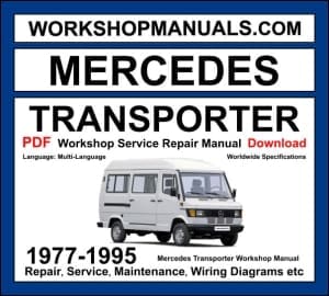 Mercedes Transporter Workshop Manual 1977-1995 with OM616 diesel repair and wiring diagrams PDF