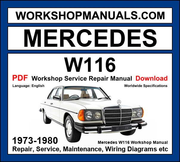 Mercedes-Benz W116 S-Class 1973-1980 workshop manual covering M116 M117 V8 and M110 inline-6 engines with repair procedures and wiring diagrams PDF download