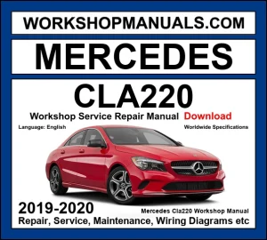 Mercedes-Benz CLA220 C118 2019-2020 workshop manual covering 2.0L M260 turbo four-cylinder engine with repair procedures and wiring diagrams dealer software download