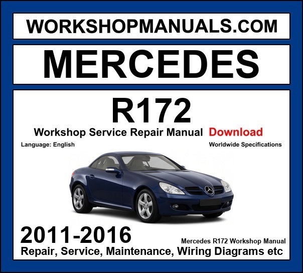 Mercedes SLK Class R172 2011-2016 workshop manual covering M271 M274 turbo four-cylinder M276 V6 and OM651 turbo diesel engines with service repair procedures and wiring diagrams PDF download
