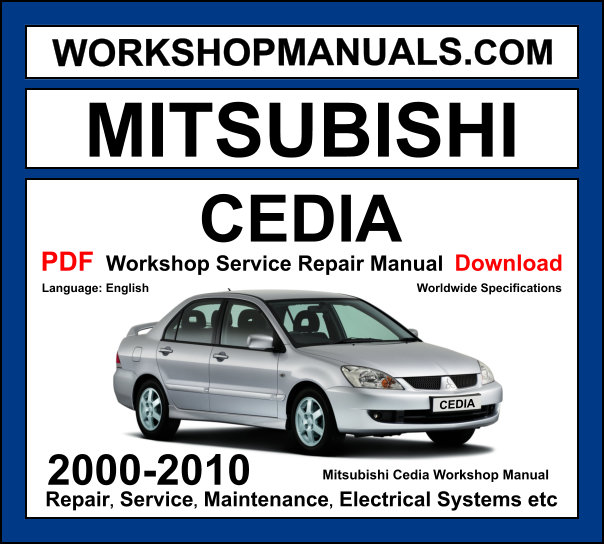 Mitsubishi Cedia 2000-2010 workshop manual covering 1.5L 4G15 and 1.6L 4G18 MIVEC engines with repair procedures and wiring diagrams PDF download
