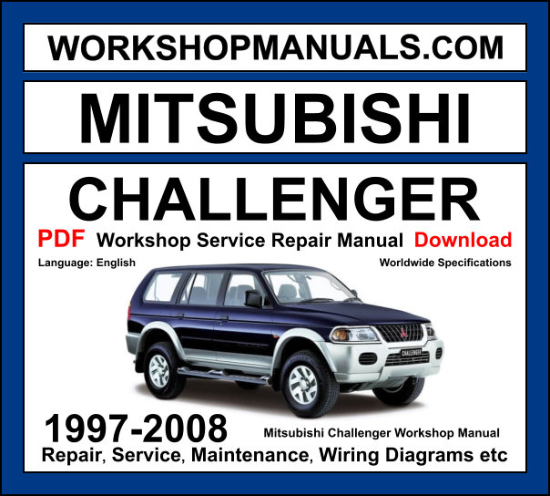 Mitsubishi Challenger 1997-2008 workshop manual covering 2.5L 4D56 turbo diesel, 3.0L 6G72, 3.5L 6G74 V6 engines with repair procedures PDF download