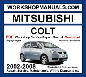 Mitsubishi Colt Z30 2002-2008 workshop manual covering 1.1L 3A91, 1.3L 4A90, and 1.5L 4A91 engines with repair procedures and wiring diagrams PDF download