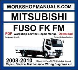 Mitsubishi Fuso FK FM heavy-duty truck 2008-2010 workshop manual covering 6M60 diesel engine with repair procedures and wiring diagrams PDF download
