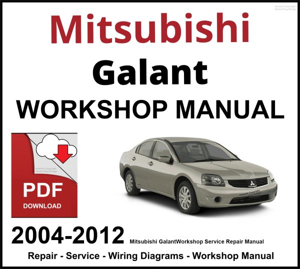 Mitsubishi Galant 2004-2012 Workshop and Service Manual PDF