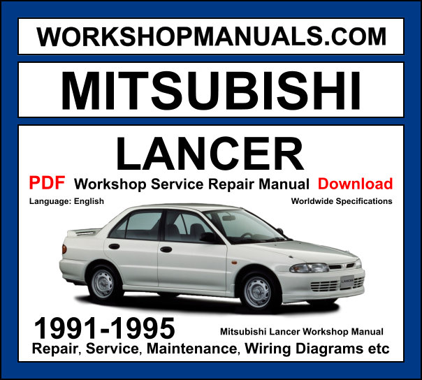 Mitsubishi Lancer CB/CC 1991-1995 workshop manual covering 1.3L 4G13, 1.5L 4G15, 1.6L 4G61, and 1.8L 4G93 engines with repair procedures and wiring diagrams PDF download