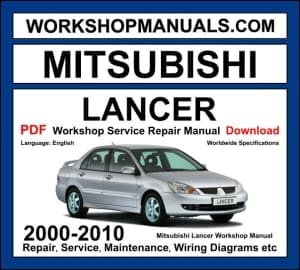 Mitsubishi Lancer 2000-2010 workshop manual covering 1.3L 1.5L 1.6L 1.8L 2.0L 2.0L turbo Evo petrol and 2.0L DI-D diesel engines with service repair procedures and wiring diagrams