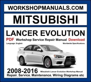 Mitsubishi Lancer Evolution workshop manual 2008-2016 with 2.0L turbo 5-speed manual and dual clutch repair and wiring diagrams PDF