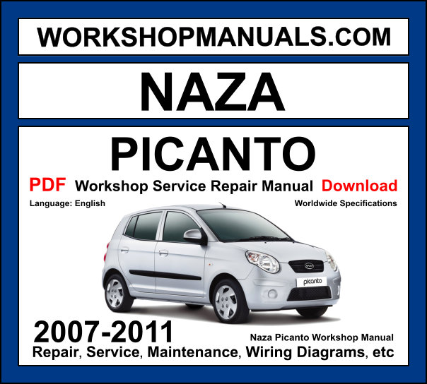 Naza Picanto Workshop Repair and Service Manual 2007-2011 Download PDF cover