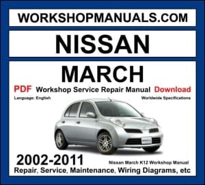 Nissan March K12 2002-2011 workshop manual covering 1.0L CR10DE, 1.2L CR12DE, and 1.4L CR14DE engines with repair procedures and wiring diagrams PDF download