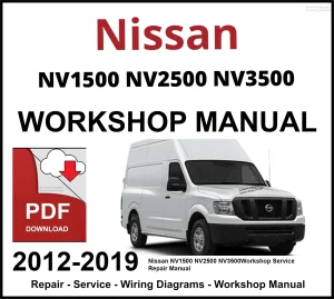 Nissan NV1500 NV2500 NV3500 Workshop and Service Manual PDF