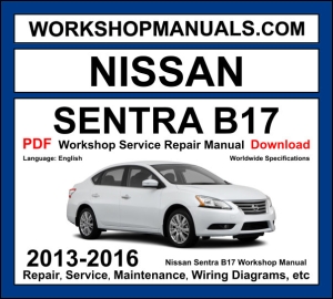 Nissan Sentra B17 workshop manual 2013-2016 with 1.8L MRA8DE CVT repair and wiring diagrams PDF