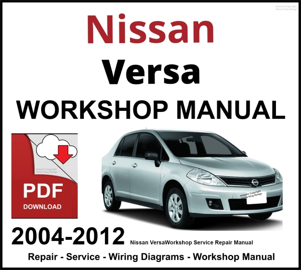 Nissan Versa 2004-2012 Workshop and Service Manual PDF