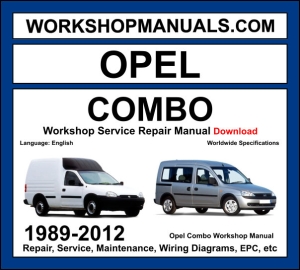 Opel Combo 1986-2012 workshop manual covering 1.2L 1.4L 1.6L petrol and 1.3L CDTI 1.7L CDTI diesel engines with service repair procedures and wiring diagrams