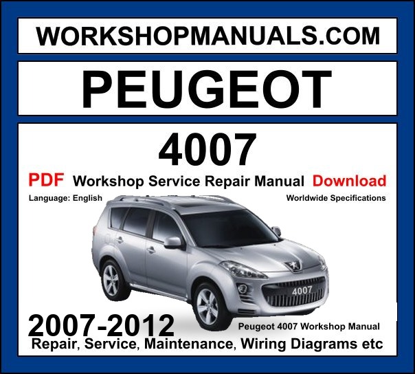 Peugeot 4007 2007-2012 Workshop Manual