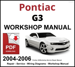 Pontiac G3 Workshop and Service Manual 2004-2006 PDF