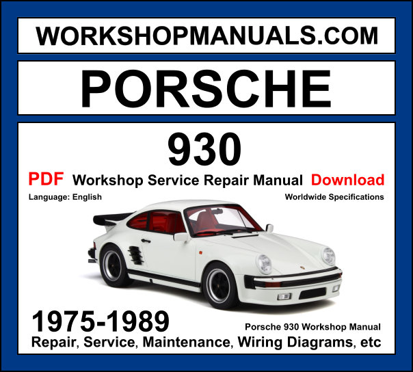 Porsche 930 911 Turbo 1975-1989 workshop manual covering 3.0L and 3.3L turbocharged flat-six engines with repair and wiring diagrams PDF download