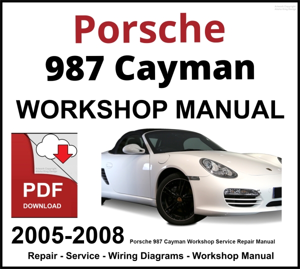 Porsche 987 Cayman 2005-2008 Workshop and Service Manual PDF