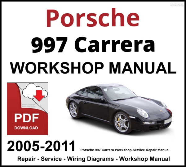 Porsche 997 Carrera Workshop and Service Manual 2005-2011 PDF