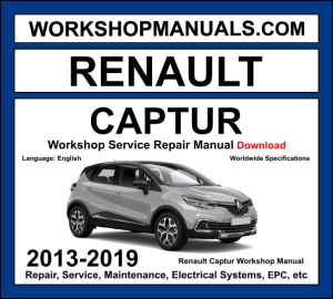 Renault Captur 2013-2019 workshop manual covering 0.9L TCe 1.2L TCe turbo petrol and 1.5L dCi diesel engines with service repair procedures and wiring diagrams PDF download