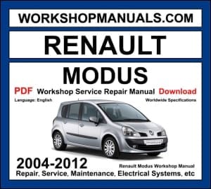 Renault Modus 2004-2012 workshop manual covering 1.2L D4F 1.4L K4J 1.6L K4M petrol and 1.5L dCi diesel engines with service repair procedures and wiring diagrams PDF download