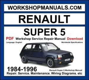Renault Super 5 Workshop Manual 1984-1996 with 1.4L diesel repair and wiring diagrams PDF