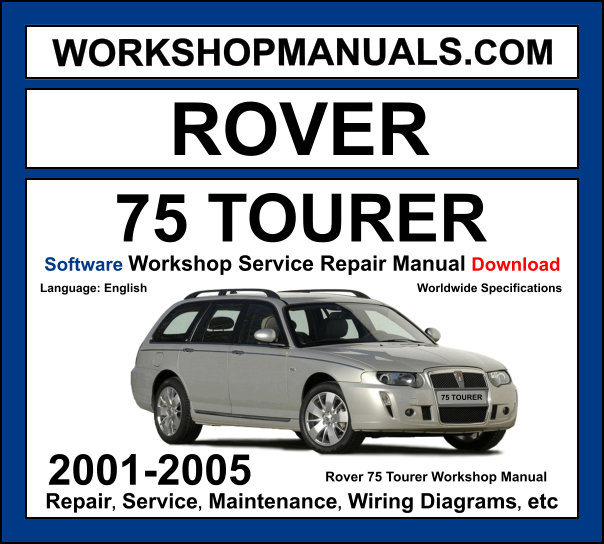 Rover 75 Tourer estate 2001-2005 workshop manual covering 1.8L K-Series, 2.0L KV6, 2.5L KV6, and 2.0L CDT diesel engines with repair procedures and wiring diagrams PDF download