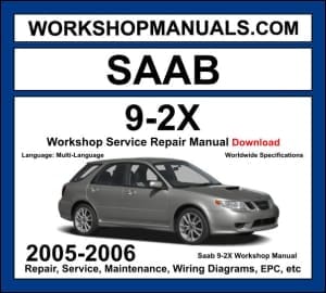 Saab 9-2X 2005-2006 workshop manual covering 2.0L turbo and 2.5L flat-four petrol engines with service repair procedures and wiring diagrams