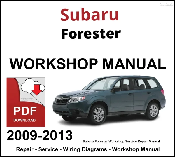 Subaru Forester 2009-2013 Workshop and Service Manual