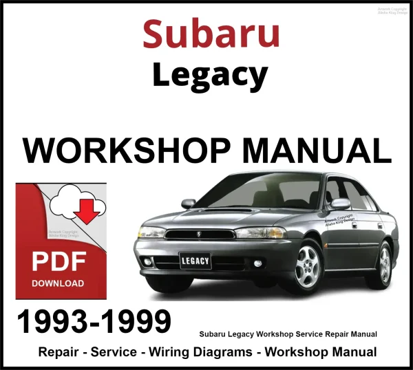 Subaru Legacy Workshop and Service Manual 1993-1999 PDF