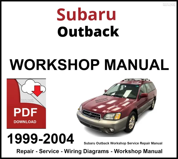 Subaru Outback 1999-2004 Workshop and Service Manual PDF