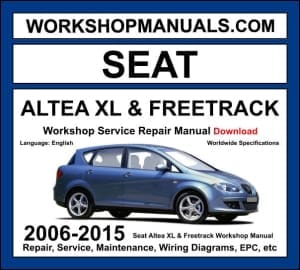 Seat Altea XL and Freetrack workshop manual 2006-2015 with 1.4L 1.8L 2.0L TSI engine repair and wiring diagrams PDF