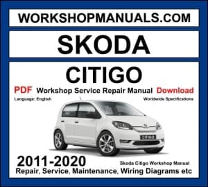 Skoda Citigo 2011-2020 workshop manual covering 1.0L MPI petrol engine with service repair procedures and wiring diagrams
