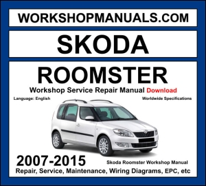 Skoda Roomster Workshop Manual 2007-2015 with 1.2 TSI 1.4 TDI diesel repair and wiring diagrams PDF