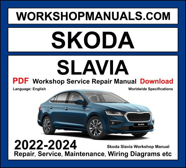 Skoda Slavia 2022-2024 workshop manual covering 1.0 TSI and 1.5 TSI petrol engines with repair procedures and wiring diagrams PDF download