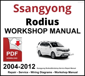 Ssangyong Rodius 2004-2012 Workshop and Service Manual PDF