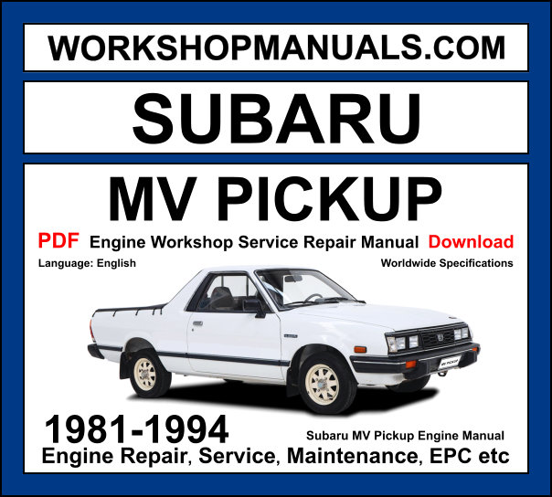 Subaru MV Pickup Engine Workshop Repair Manual 1981-1994 Download PDF cover