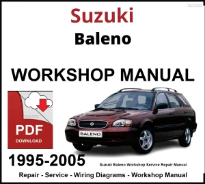 Suzuki Baleno 1995-2005 Workshop and Service Manual PDF