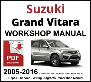 Suzuki Grand Vitara 2005-2016 Workshop and Service Manual PDF