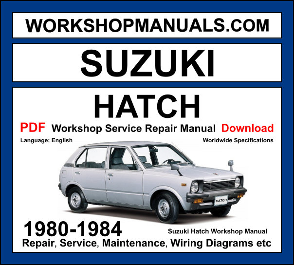 Suzuki Hatch Workshop Manual 1980-1984 with 543cc F5A kei car repair and wiring diagrams PDF