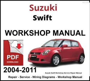 Suzuki Swift 2004-2011 Workshop and Service Manual PDF