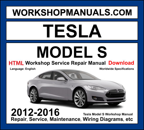 Tesla Model S Workshop Service Repair Manual 2012-2016 Download