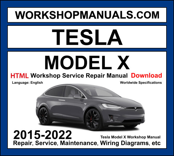 Tesla Model X Workshop Service Repair Manual 2015-2022 Download