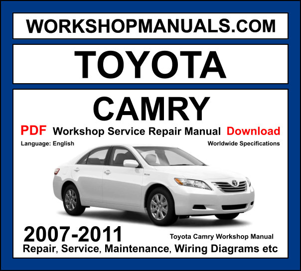 Toyota Camry workshop manual 2007-2011 with 6-speed automatic XV40 sedan repair and wiring diagrams PDF