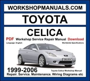 Toyota Celica Workshop Manual 1999-2006 with 2ZZ-GE VVTL-i coupe repair and wiring diagrams PDF