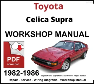 Toyota Celica Supra 1982-1986 Workshop and Service Manual PDF