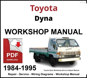 Toyota Dyna 1984-1995 Workshop and Service Manual PDF