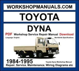 Toyota Dyna Workshop Manual 1984-1995 with diesel truck repair and wiring diagrams PDF