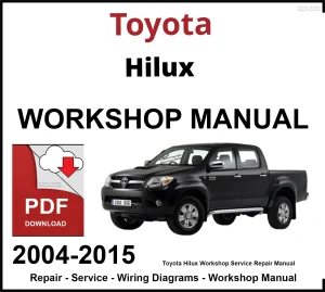 Toyota Hilux 2004-2015 Workshop and Service Manual PDF